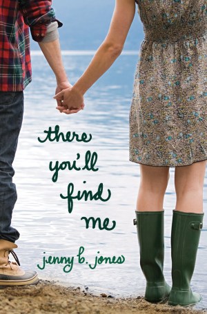 Review of There You'll Find Me by Jenny B. Jones from thegirlsinplaidskirts.com; Christian YA book review